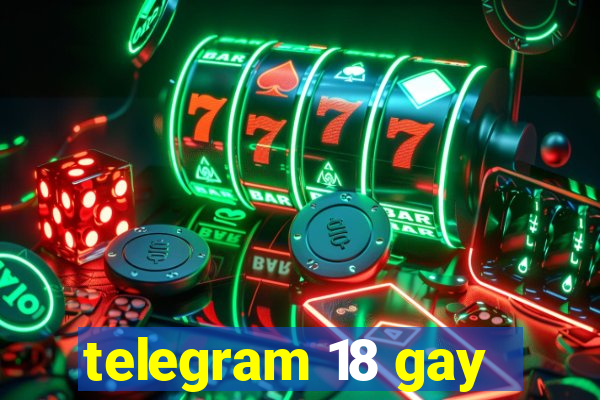 telegram 18 gay